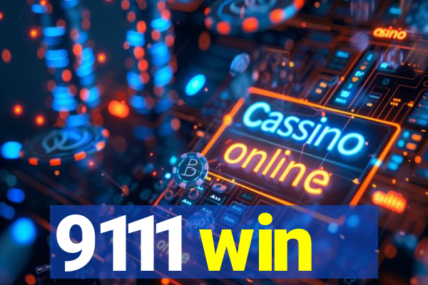 9111 win